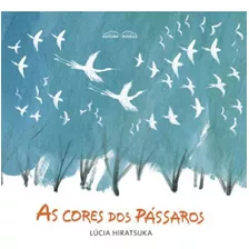 Cores Dos Passaros, As, De Hiratsuka, Lúcia. Editora Rovelle, Capa Mole Em Português