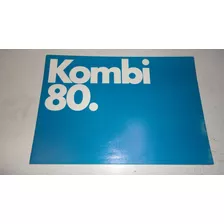 Folder Vw Kombi 1980 Standard Luxo Furgão Pick-up Brochura