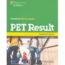Pet Result Students Book, De Jenny Quintana. Editorial Oxford En Inglés