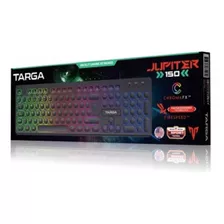 Teclado Gamer Jupiter 150 Backlit Targa