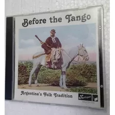 Before Tango Argentina's Folk Tradition 1905 1936 Cd / Kkt