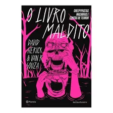 O Livro Maldito: Creepypastas Macabras E Contos De Terror, De Herick, David. Editora Planeta Minotauro, Capa Mole Em Português