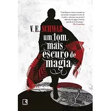 Livro Um Tom Mais Escuro De Magia - V.e. Schwab [2022]