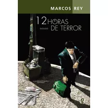 12 Horas De Terror, De Rey, Marcos. Série Marcos Rey Editora Grupo Editorial Global, Capa Mole Em Português, 2012