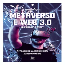 Livro Metaverso E Web 3.0: Que Mundo É Esse?