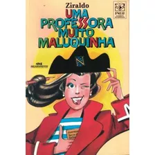 Livro -uma Professora Muito Maluquinha