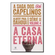 Saga Dos Capelinos - Serie Ii - Volume 04 - Heresis