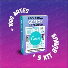 Pack Canva - Gestor De Tráfego + 5 Kits Bônus + 1000 Artes