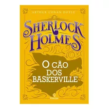 Livro O Cão Dos Baskerville - De Sherlock Holmes - Autor Arthur Conan Doyle - 224 Páginas - 16x23cm - Detetive Britânico Enigmático Do Século Xix.
