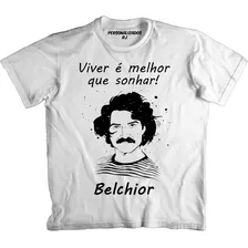 Camiseta Belchior - Viver É Melhor Que Sonhar