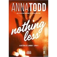 Livro Nothing Less Todd, Anna