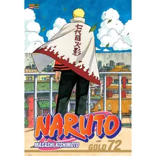 Naruto Gold Vol. 72, De Kishimoto, Masashi. Editora Panini Brasil Ltda, Capa Mole Em Português, 2022