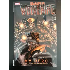 My Hero: Dark Wolverine Volume 2 - Agosto 2010 - Inglês - Lacrado