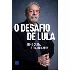 O Desafio De Lula, De Gianni Mino; Carta. Editorial Hedra, Tapa Mole En Português