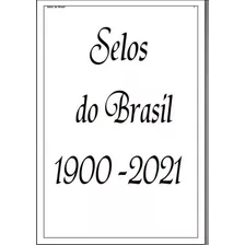 Álbuns Selos Brasil Comemorativos 1900-2021 + Regulares 2019