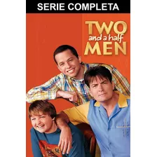 Two And A Half Men Dos Hombres Y Medio Serie Completa Latino