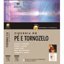Livro Cirurgia Do Pé E Tornozelo - Série Ortopedia Cirúrgica