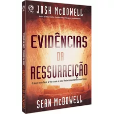 Evidências Da Ressurreição, De Mcdowell, Josh. Editora Casa Publicadora Das Assembleias De Deus, Capa Mole Em Português, 2011