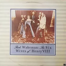 Lp Vinil Rick Wakeman - The Six Wives Of Henry - Excel. Est.