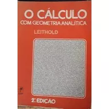 Livro O Calculo Com Geometria Analitica / Volume 2 - Louis Leithold [1986]