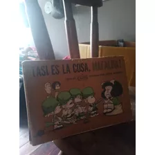 Así Es La Cosa, Mafalda! Quino