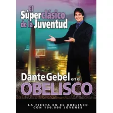 Dvd Dante Gebel En El Obelisco, El Super Clasico Juventud