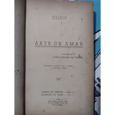 Ovídio - Arte De Amar - Antônio Feliciano De Castilho - Raro