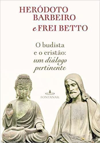 O Budista E O Cristão: Um Diálogo Pertinente