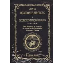 Libro De Oraciones Magicas Y Secretos Maravillosos - Julio