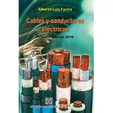 Cables Y Conductores Electricos, De Farina, Alberto Luis. Editorial Alsina En Español