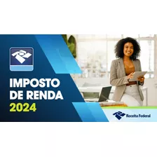 Declaração Do Imposto De Renda 2024