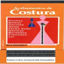 O Grande Livro Acabamento De Costura - Envio Imediato