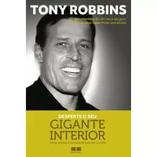 Livro Desperte O Seu Gigante Interior - Tony Robbins