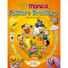 Turma Da Mônica Folclore Brasileiro, De Mauricio De Sousa. Editora Girassol Brasil Edições Eireli, Capa Mole Em Português, 2015