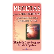 Libro Receitas Para Uma Vida Espiritual Descubre Sua Missão 