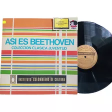 Lp - Acetato - Así Es Beethoven - Colección Clásica 