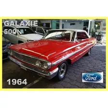 Ford Galaxie 500 2 Puertas 1964. Excelentes Condiciones