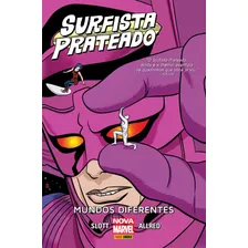 Surfista Prateado: Mundos Diferentes, De Slott, Dan. Editora Panini Brasil Ltda, Capa Dura Em Português, 2019