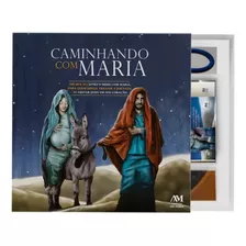 Box - Caminhando Com Maria (livro 9 Meses Com Maria)