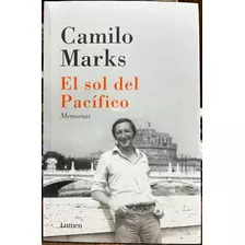 El Sol Del Pacifico Memorias - Camilo Marks