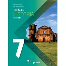 Teláris - História - 7º Ano, De Vicentino, Cláudio. Série Projeto Teláris Editora Somos Sistema De Ensino, Capa Mole Em Português, 2019