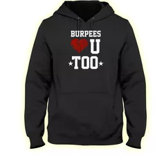 Sarcasmo Sudadera Burpees Hate U Too 