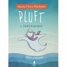 Pluft, O Fantasminha, De Machado, Maria Clara. Editora Nova Fronteira Participações S/a, Capa Mole Em Português, 2018