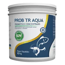 Prob Tr Aqua Concentrado Probiótico Biorremediador 10 Kgs