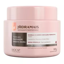 Creme De Massagem Modeladora Pimenta Negra 500g - Hidramais