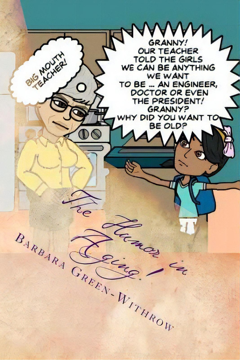 The Humor In Aging!: Enjoy The Next Passage Of Life, De Green-withrow, Barbara. Editorial Createspace, Tapa Blanda En Inglés