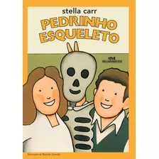 Pedrinho Esqueleto, De Carr, Stella. Série Pedrinho Esqueleto Editora Melhoramentos Ltda., Capa Mole Em Português, 1899