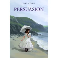 Persuasión, De Jane Austen. Editorial Edisur, Tapa Blanda En Español, 2021