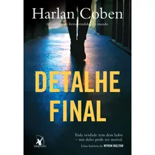 Detalhe Final (myron Bolitar Livro 6), De Coben, Harlan. Editora Arqueiro Ltda., Capa Mole Em Português, 2015