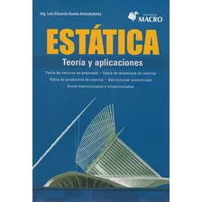 Estática. Teoría Y Aplicaciones